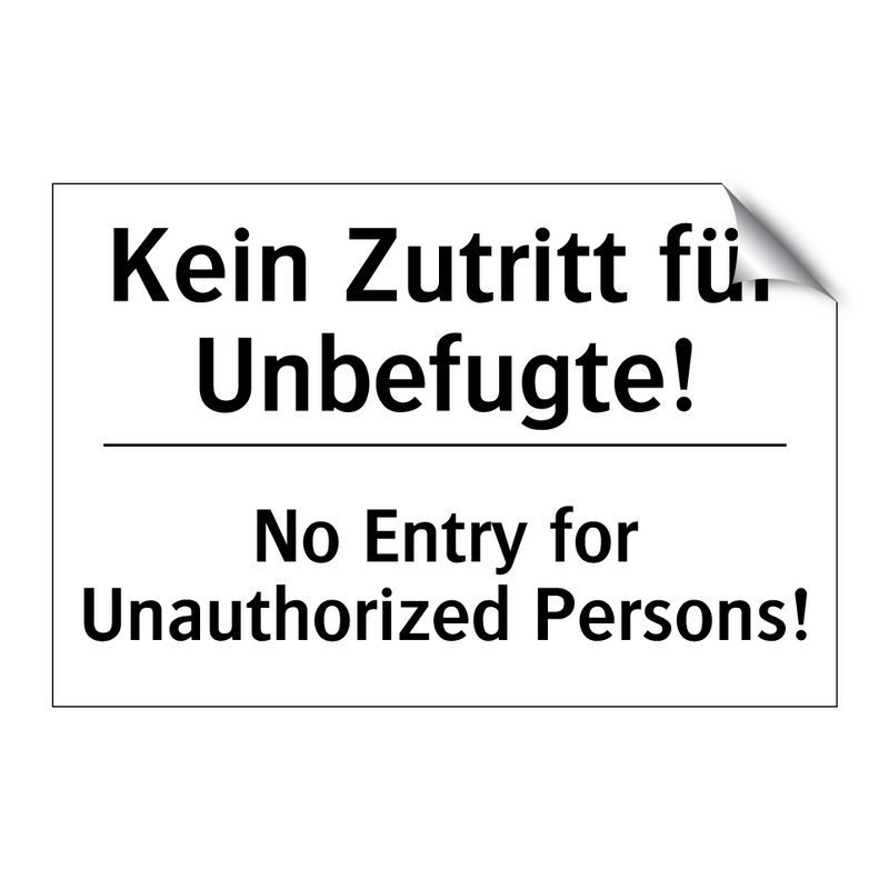 Kein Zutritt für Unbefugte! - No Entry for Unauthorized Persons!/.../