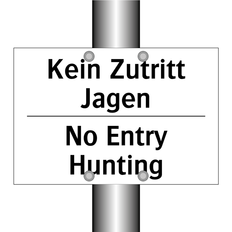 Kein Zutritt Jagen - No Entry Hunting