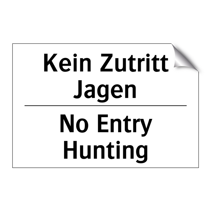 Kein Zutritt Jagen - No Entry Hunting