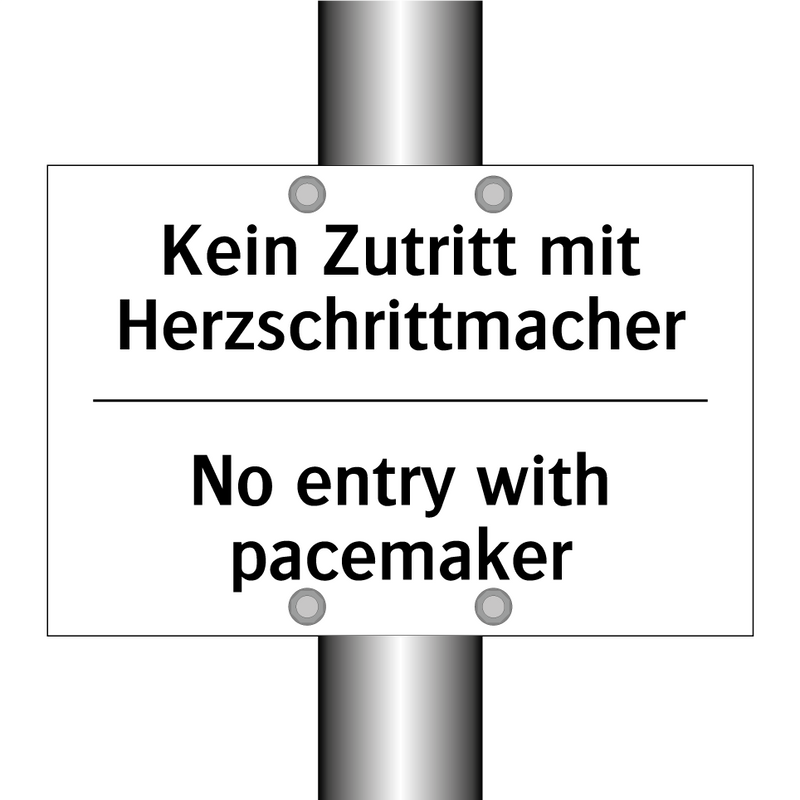 Kein Zutritt mit Herzschrittmacher/.../ - No entry with pacemaker