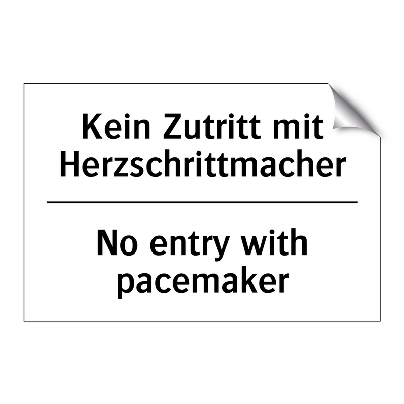 Kein Zutritt mit Herzschrittmacher/.../ - No entry with pacemaker