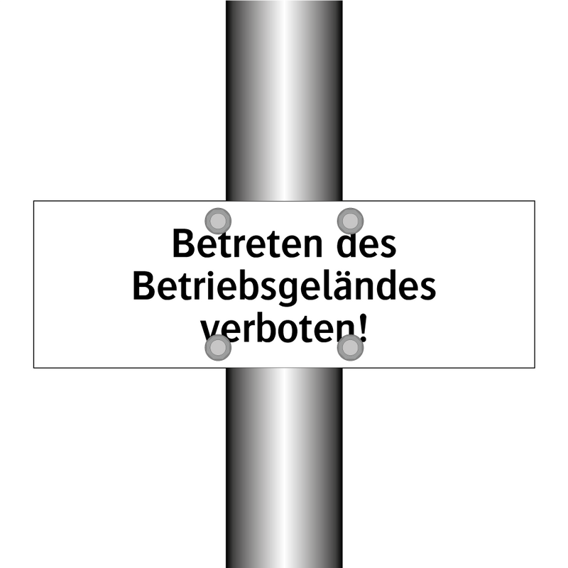 Betreten des Betriebsgeländes verboten!
