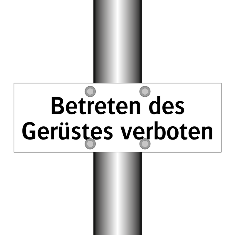 Betreten des Gerüstes verboten