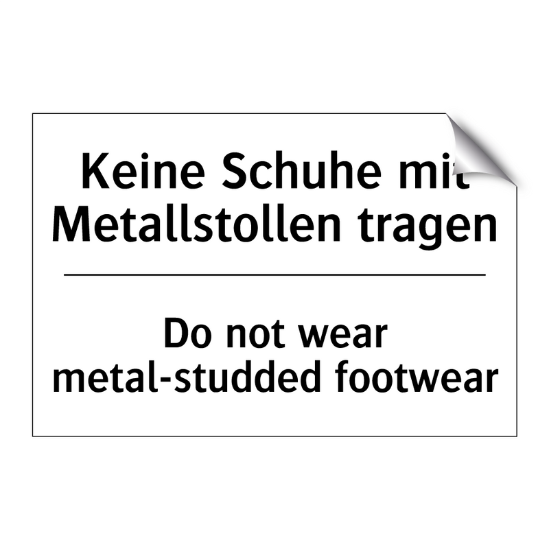 Kein Zutritt für Unbefugte zwischen /.../ - No access for unauthorized persons /.../