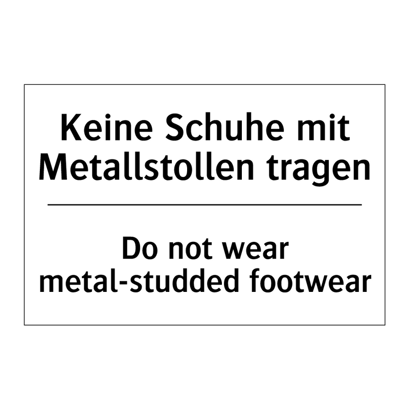 Kein Zutritt für Unbefugte zwischen /.../ - No access for unauthorized persons /.../