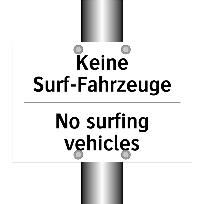 Keine Surf-Fahrzeuge - No surfing vehicles