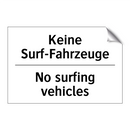 Keine Surf-Fahrzeuge - No surfing vehicles