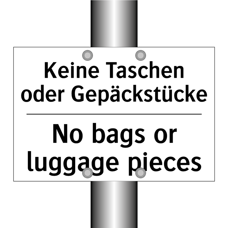 Keine Taschen oder Gepäckstücke/.../ - No bags or luggage pieces