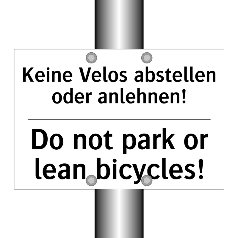 Keine Velos abstellen oder anlehnen!/.../ - Do not park or lean bicycles!