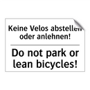 Keine Velos abstellen oder anlehnen!/.../ - Do not park or lean bicycles!
