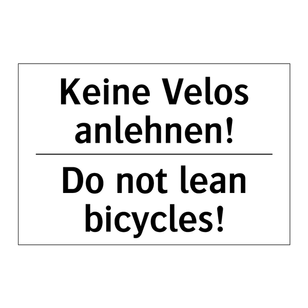 Keine Velos anlehnen! - Do not lean bicycles!