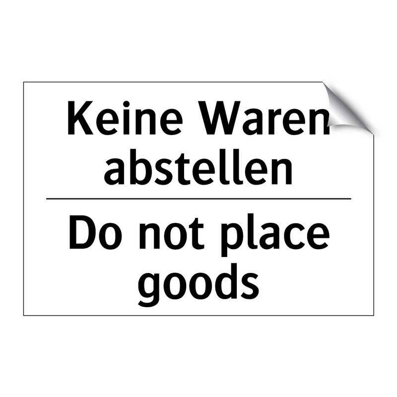 Keine Waren abstellen - Do not place goods