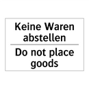 Keine Waren abstellen - Do not place goods