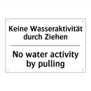 Keine Wasseraktivität durch Ziehen/.../ - No water activity by pulling