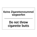 Keine Zigarettenstummel wegwerfen/.../ - Do not throw cigarette butts