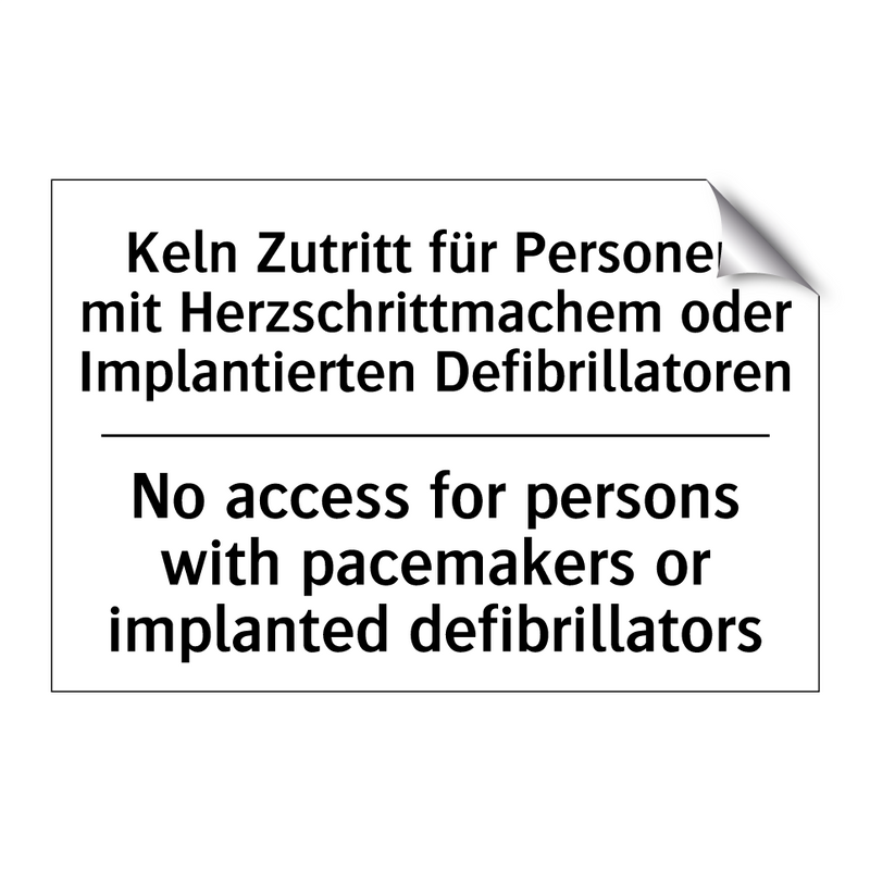 Keln Zutritt für Personen mit /.../ - No access for persons with pacemakers /.../