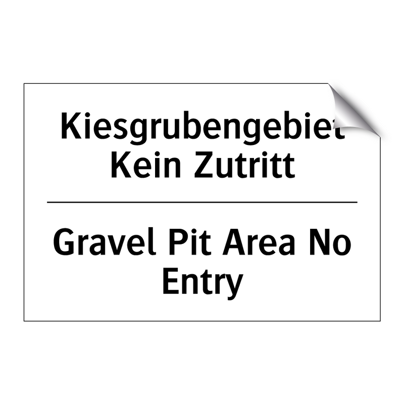 Kiesgrubengebiet Kein Zutritt - Gravel Pit Area No Entry