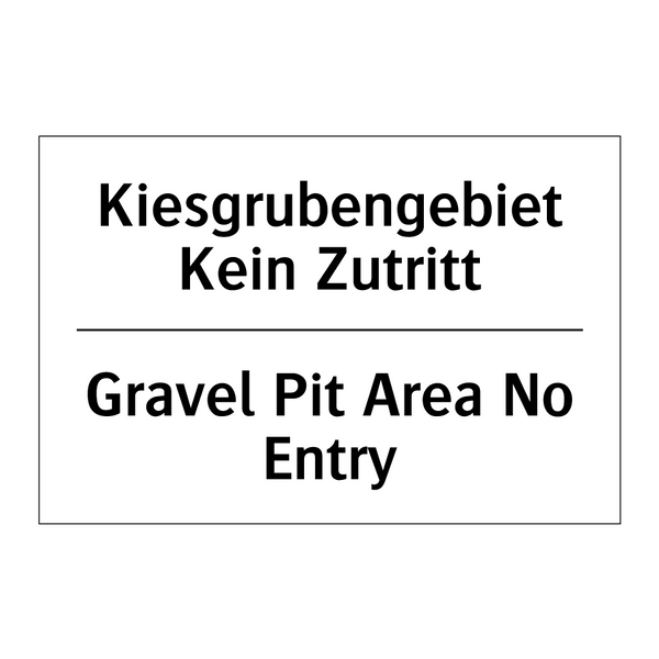 Kiesgrubengebiet Kein Zutritt - Gravel Pit Area No Entry