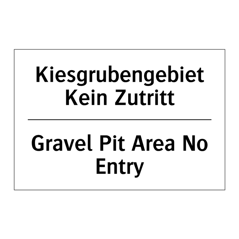 Kiesgrubengebiet Kein Zutritt - Gravel Pit Area No Entry