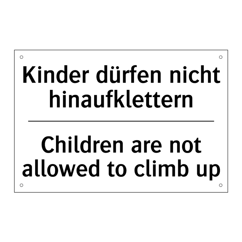 Kinder dürfen nicht hinaufklettern/.../ - Children are not allowed to climb /.../