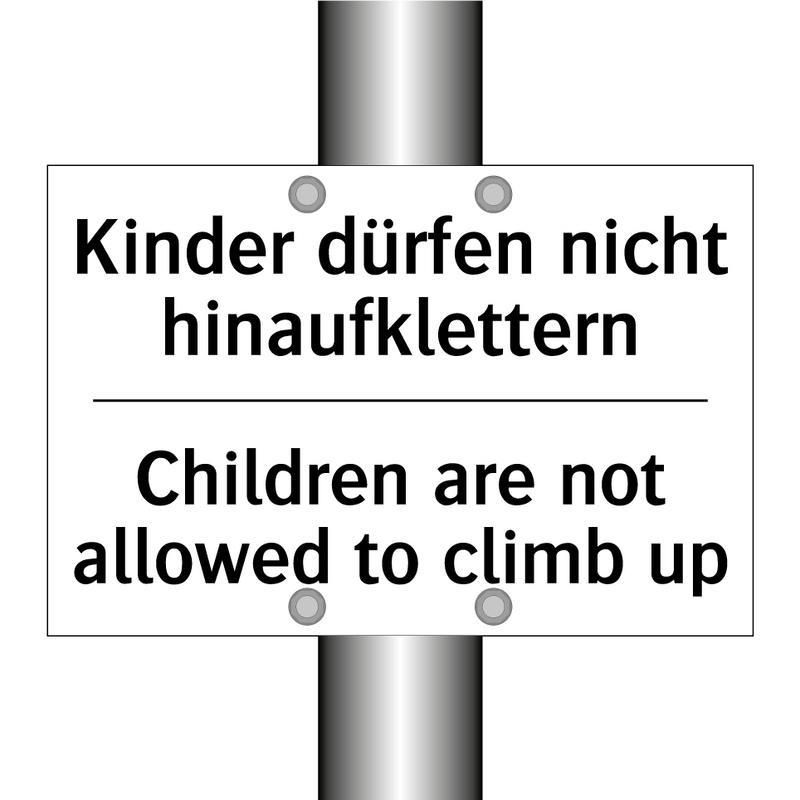 Kinder dürfen nicht hinaufklettern/.../ - Children are not allowed to climb /.../