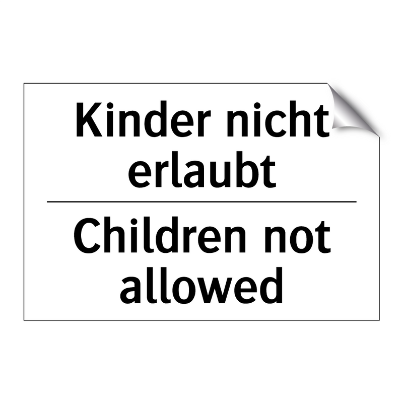 Kinder nicht erlaubt - Children not allowed