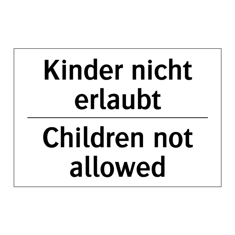 Kinder nicht erlaubt - Children not allowed
