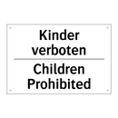 Kinder verboten - Children Prohibited
