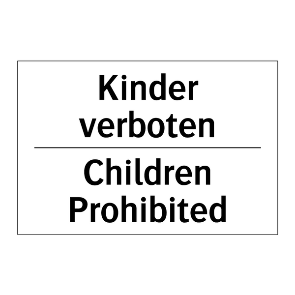 Kinder verboten - Children Prohibited
