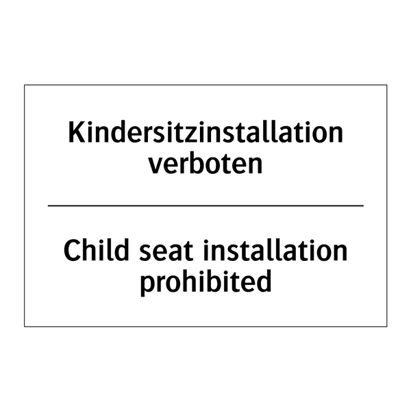 Kindersitzinstallation verboten/.../ - Child seat installation prohibited/.../