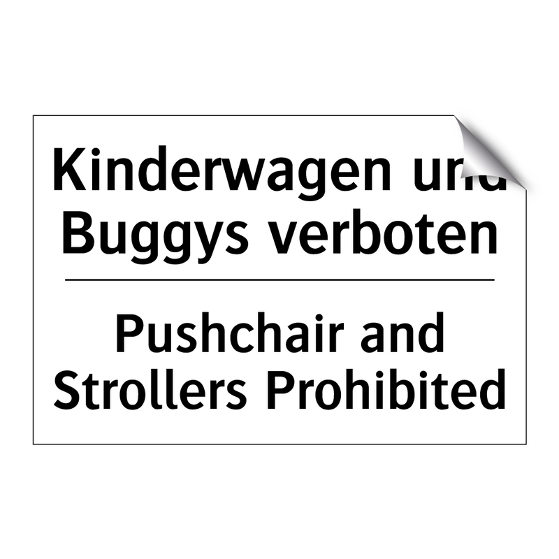 Kinderwagen und Buggys verboten/.../ - Pushchair and Strollers Prohibited/.../