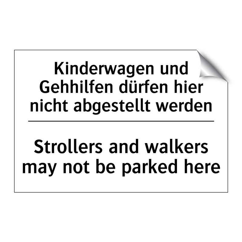 Kinderwagen und Gehhilfen dürfen /.../ - Strollers and walkers may not /.../