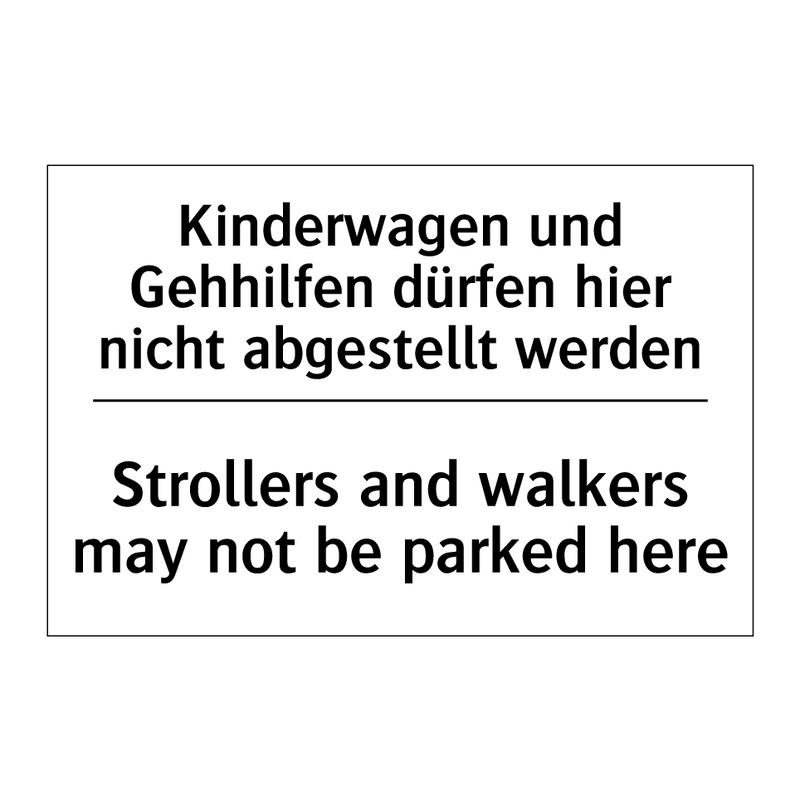 Kinderwagen und Gehhilfen dürfen /.../ - Strollers and walkers may not /.../