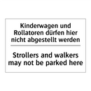 Kinderwagen und Rollatoren dürfen /.../ - Strollers and walkers may not /.../