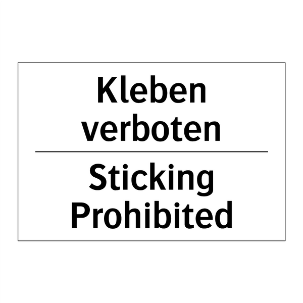 Kleben verboten - Sticking Prohibited