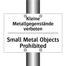 Kleine Metallgegenstände verboten/.../ - Small Metal Objects Prohibited