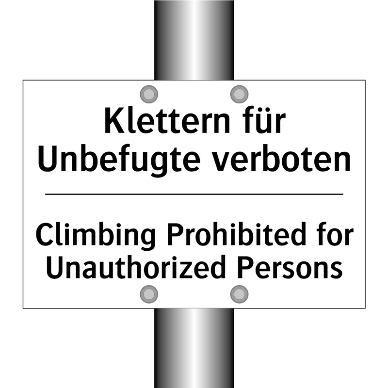 Klettern für Unbefugte verboten/.../ - Climbing Prohibited for Unauthorized /.../