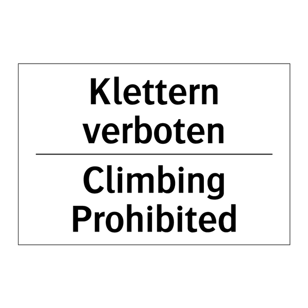 Klettern verboten - Climbing Prohibited