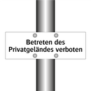 Betreten des Privatgeländes verboten