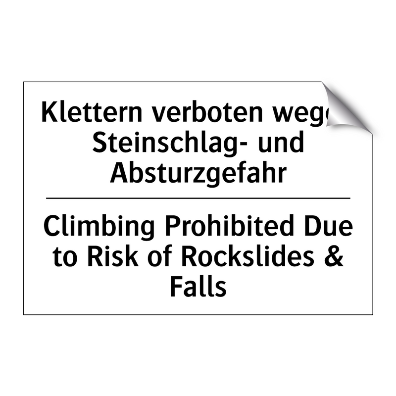 Klettern verboten wegen Steinschlag- /.../ - Climbing Prohibited Due to Risk /.../
