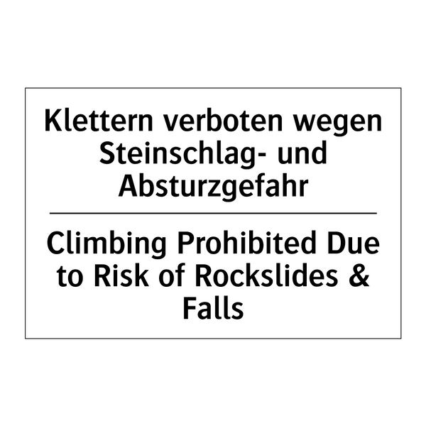 Klettern verboten wegen Steinschlag- /.../ - Climbing Prohibited Due to Risk /.../