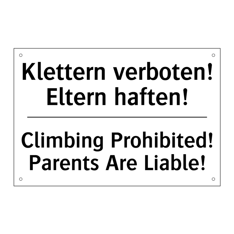 Klettern verboten! Eltern haften!/.../ - Climbing Prohibited! Parents Are /.../