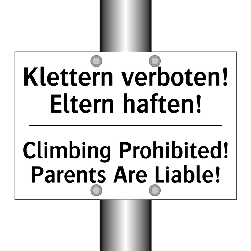 Klettern verboten! Eltern haften!/.../ - Climbing Prohibited! Parents Are /.../