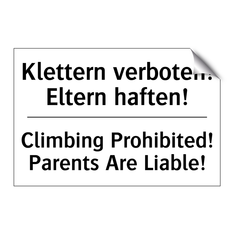 Klettern verboten! Eltern haften!/.../ - Climbing Prohibited! Parents Are /.../