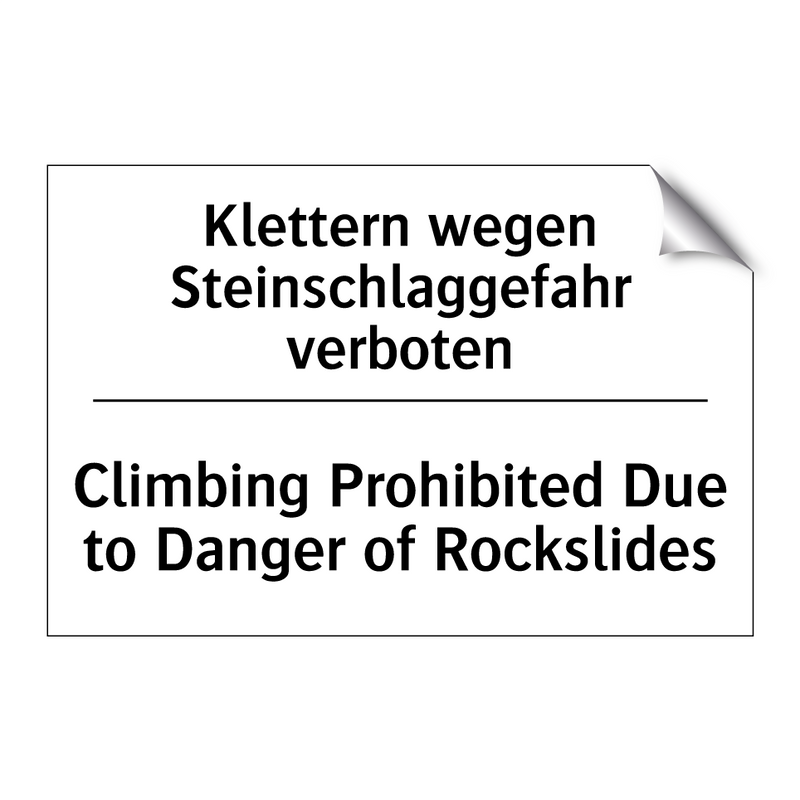 Klettern wegen Steinschlaggefahr /.../ - Climbing Prohibited Due to Danger /.../