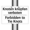 Knoten knüpfen verboten - Forbidden to Tie Knots
