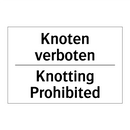 Knoten verboten - Knotting Prohibited