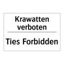 Krawatten verboten - Ties Forbidden