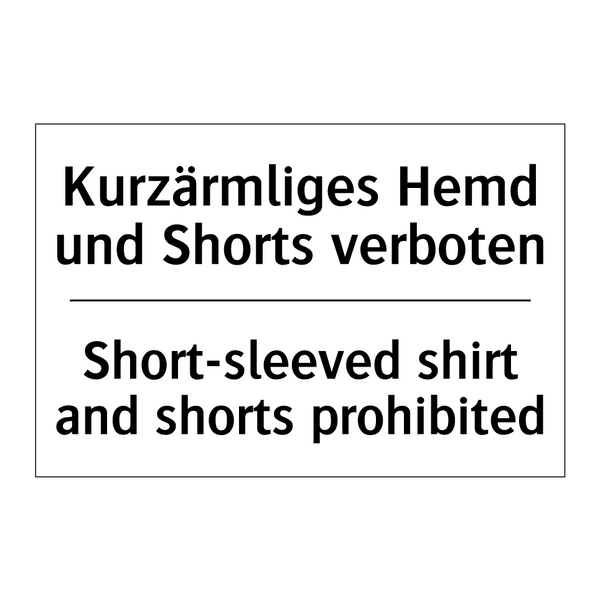 Kurzärmliges Hemd und Shorts verboten/.../ - Short-sleeved shirt and shorts /.../