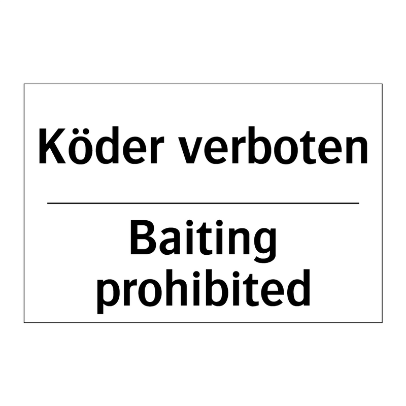 Köder verboten - Baiting prohibited